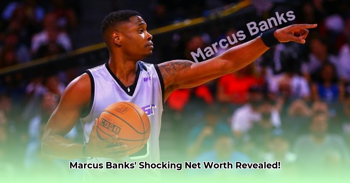 marcus-banks-net-worth